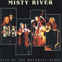 Misty River - Live At The Backgate Stage album