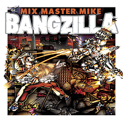 Mix Master Mike - Bangzilla album