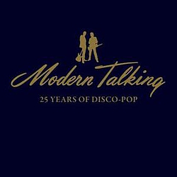 Modern Talking - 25 Years of Disco-Pop альбом