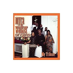 Myra Walker Singers - My Tribute альбом