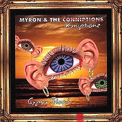 Myron and The Kyniptionz - Gypsy Blood album