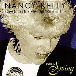 Nancy Kelly - Born To Swing альбом