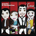 Natalia Y La Forquetina - Casa album