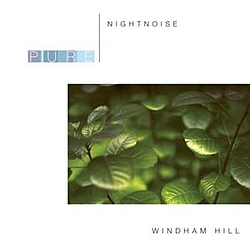 Nightnoise - Pure Nightnoise album