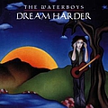 The Waterboys - Dream Harder album