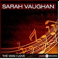 Sarah Vaughan - The man I love альбом