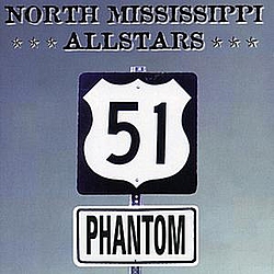 North Mississippi Allstars - 51 Phantom album