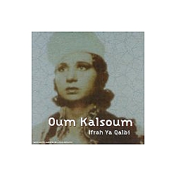Om Kalsoum - Ifrah Ya Qalbi альбом