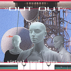 Out Out - Virtual Sound Images альбом
