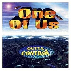 Outta Control - One Of Us альбом