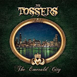 The Tossers - The Emerald City альбом