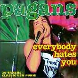 Pagans - Everybody Hates You альбом