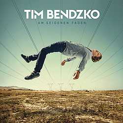 Tim Bendzko - Am seidenen Faden album
