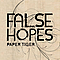 Paper Tiger - False Hopes album