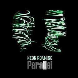 Parallel - Neon Roaming album