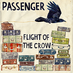 Passenger - Flight Of The Crow альбом