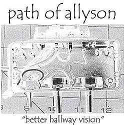 Path of Allyson - Better Hallway Vision album