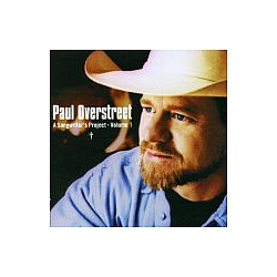 Paul Overstreet - A Songwriter&#039;s Project, Vol. 1 album