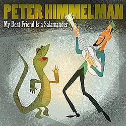 Peter Himmelman - My Best Friend Is A Salamander album