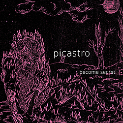 Picastro - Become Secret album