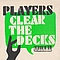 Players - Clear The Decks album