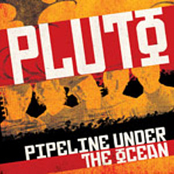 Pluto - Pipeline Under The Ocean альбом