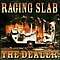 Raging Slab - Dealer альбом