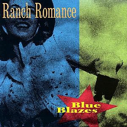 Ranch Romance - Blue Blazes album