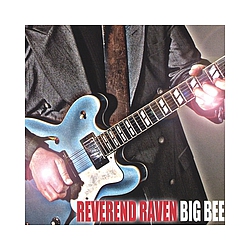 Reverend Raven - Big Bee альбом