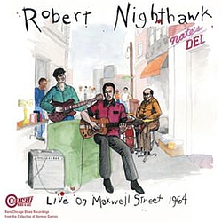 Robert Nighthawk - Live On Maxwell Street 1964 альбом