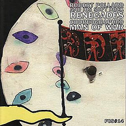 Robert Pollard - Choreographed Man Of War album