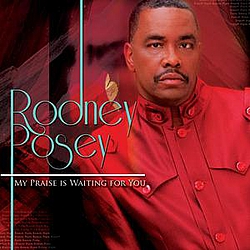 Rodney Posey - My Praise Is Waiting For You альбом