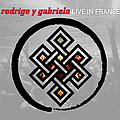 Rodrigo Y Gabriela - Live In France альбом