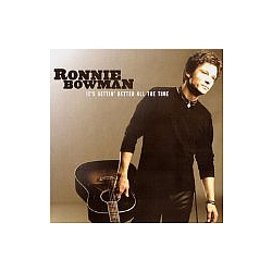 Ronnie Bowman - It&#039;s Gettin&#039; Better All The Time album