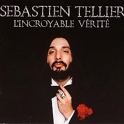 Sebastien Tellier - L&#039;Incroyable Vérité album