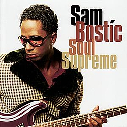 Sam Bostic - Soul Supreme album
