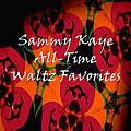Sammy Kaye - All-Time Waltz Favorites альбом
