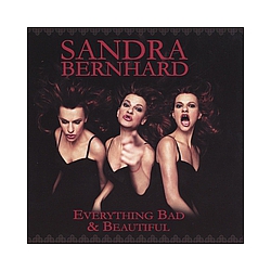 Sandra Bernhard - Everything Bad And Beautiful альбом