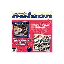 Sandy Nelson - Beat That Drum/be True To Your School album