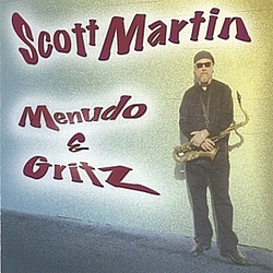 Scott Martin - Menudo &amp; Gritz album