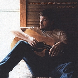 Shane Howard - I&#039;ll Never Find What I&#039;m Looking For album