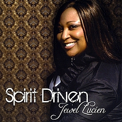 Jewel Lucien - Spirit Driven album