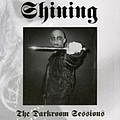 Shining - Darkroom Sessions альбом