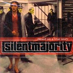 Silent Majority - Based On A True Story альбом