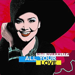 Siti Nurhaliza - All Your Love альбом