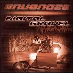 Snubnoze - Digital Gravel album