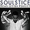 Soulstice - Dead Letter Perfect альбом