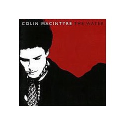 Colin MacIntyre - The Water album