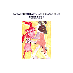 Captain Beefheart &amp; His Magic Band - Shiny Beast (Bat Chain Puller) альбом