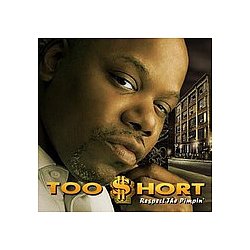 Too $hort - Respect The Pimpin альбом